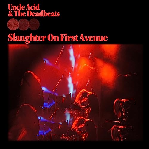 UNCLE ACID & THE DEADBEATS - SLAUGHTER ON FIRST AVENUE (CD)