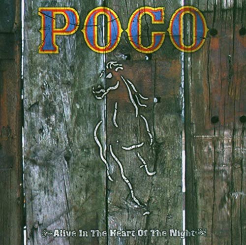 POCO - ALIVE IN THE HERT OF NIGHT
