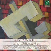 ANDREA MARCELLI - THE INVISIBLE CHILD: LIVE AND UNRELEASED 2000-2016 [CD]