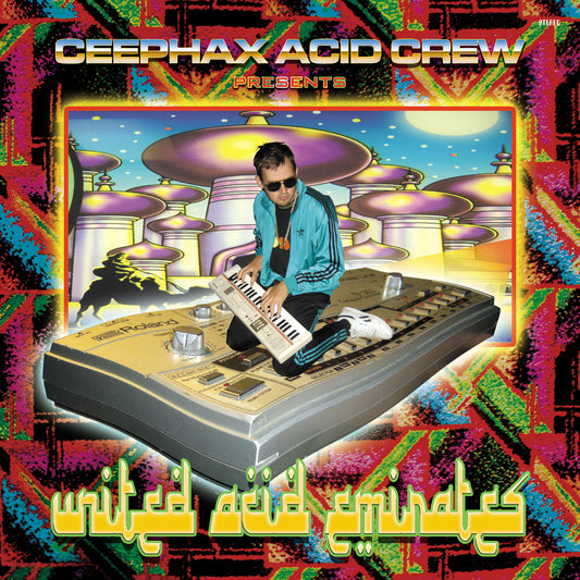 CEEPHAX ACID CREW  - UNITED ACID EMIRATES