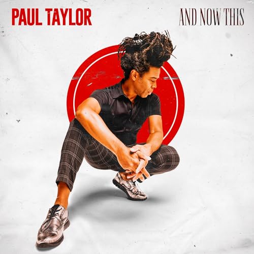 PAUL TAYLOR - AND NOW THIS (CD)