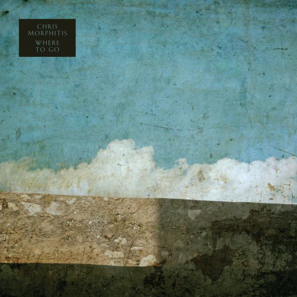 MORPHITIS, CHRIS - WHERE TO GO