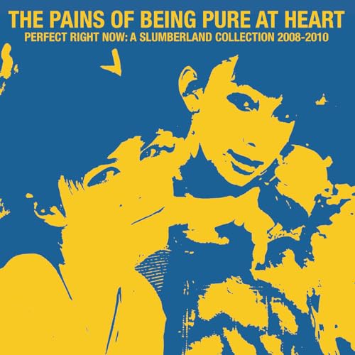 THE PAINS OF BEING PURE AT HEART - PERFECT RIGHT NOW: A SLUMBERLAND COLLECTION 2008-2010 (MILKY CLEAR W/ BLUE & YELLOW SPLATTER VINYL)