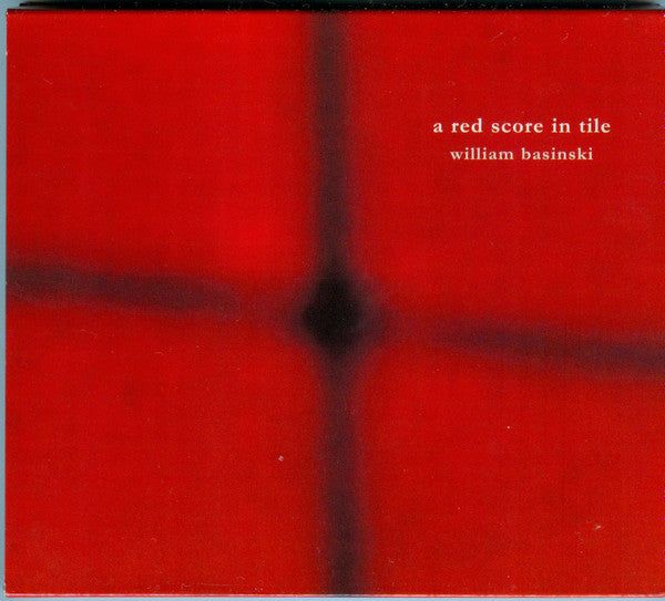 BASINSKI, WILLIAM  - A RED SCORE IN LIFE