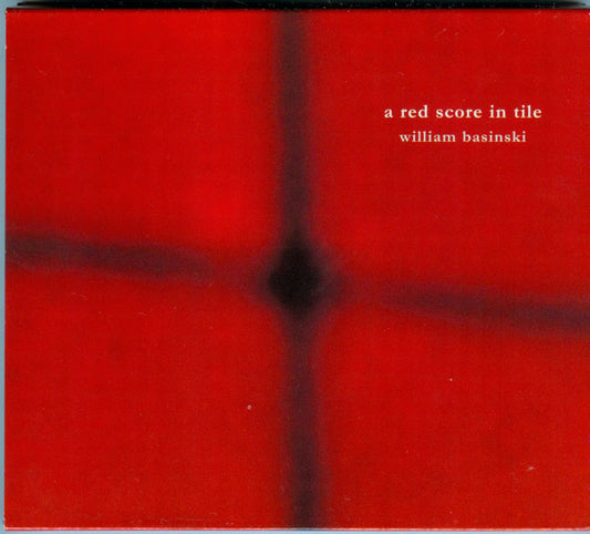 BASINSKI, WILLIAM  - A RED SCORE IN LIFE