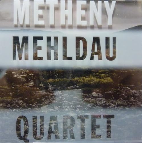 METHENY MEHLDAU QUARTET - ST
