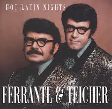 FERRANTE & TEICHER  - HOT LATIN NIGHTS (FIRST CHOICE)