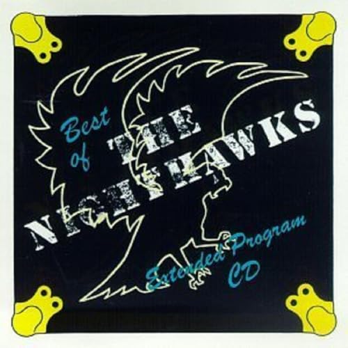 NIGHTHAWKS - BEST OF