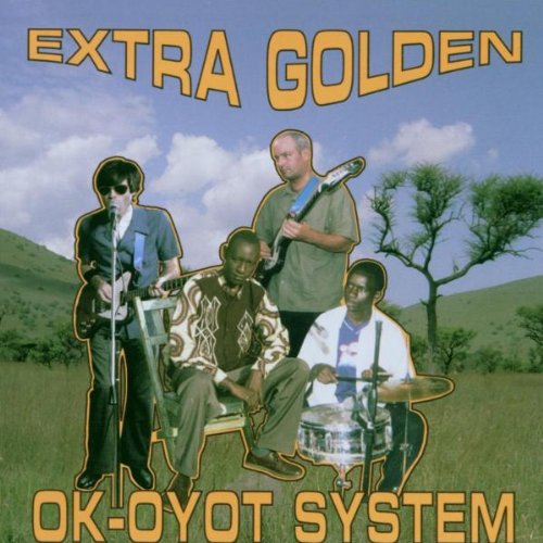 EXTRA GOLDEN  - OK-OYOT SYSTEM