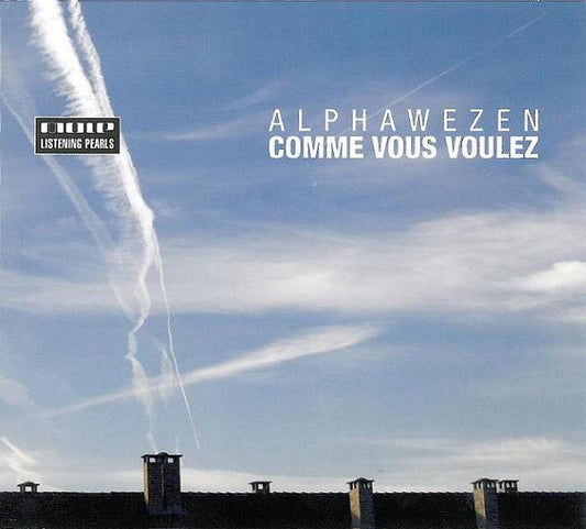 ALPHAWEZEN  - COMME VOUS VOULEZ