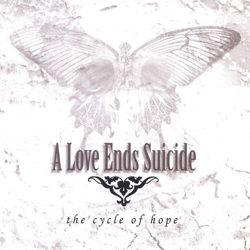 A LOVE ENDS SUICIDE  - CYCLE OF HOPE