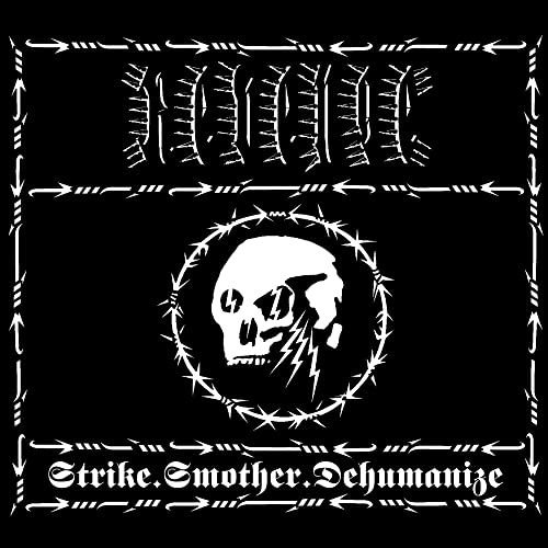 REVENGE - STRIKE.SMOTHER.DEHUMANIZE (CD)