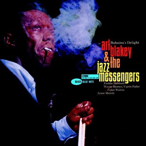 ART BLAKEY & THE JAZZ M - BUHAINAS DELIGHT