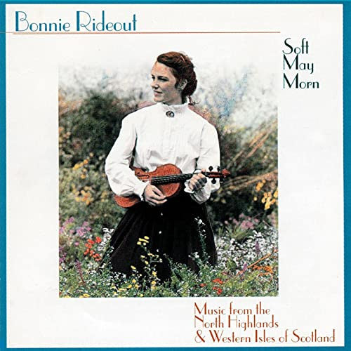 RIDEOUT, BONNIE  - SOFT MAY MORN