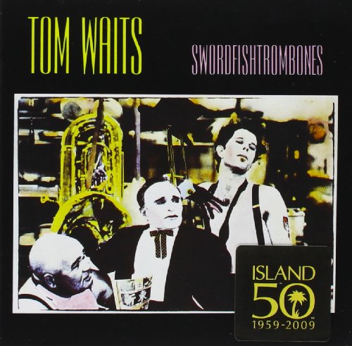WAITS, TOM - SWORDFISHTROMBONES