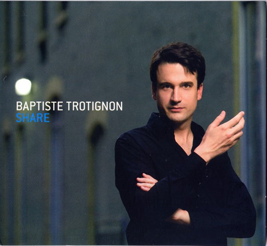 TROTIGNON, BAPTISTE  - SHARE
