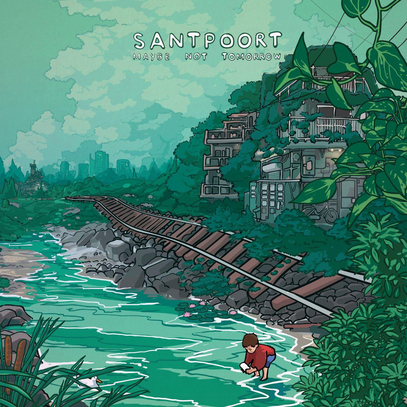 SANTPOORT - MAYBE NOT TOMORROW (GREEN TRANSPARENT VINYL)