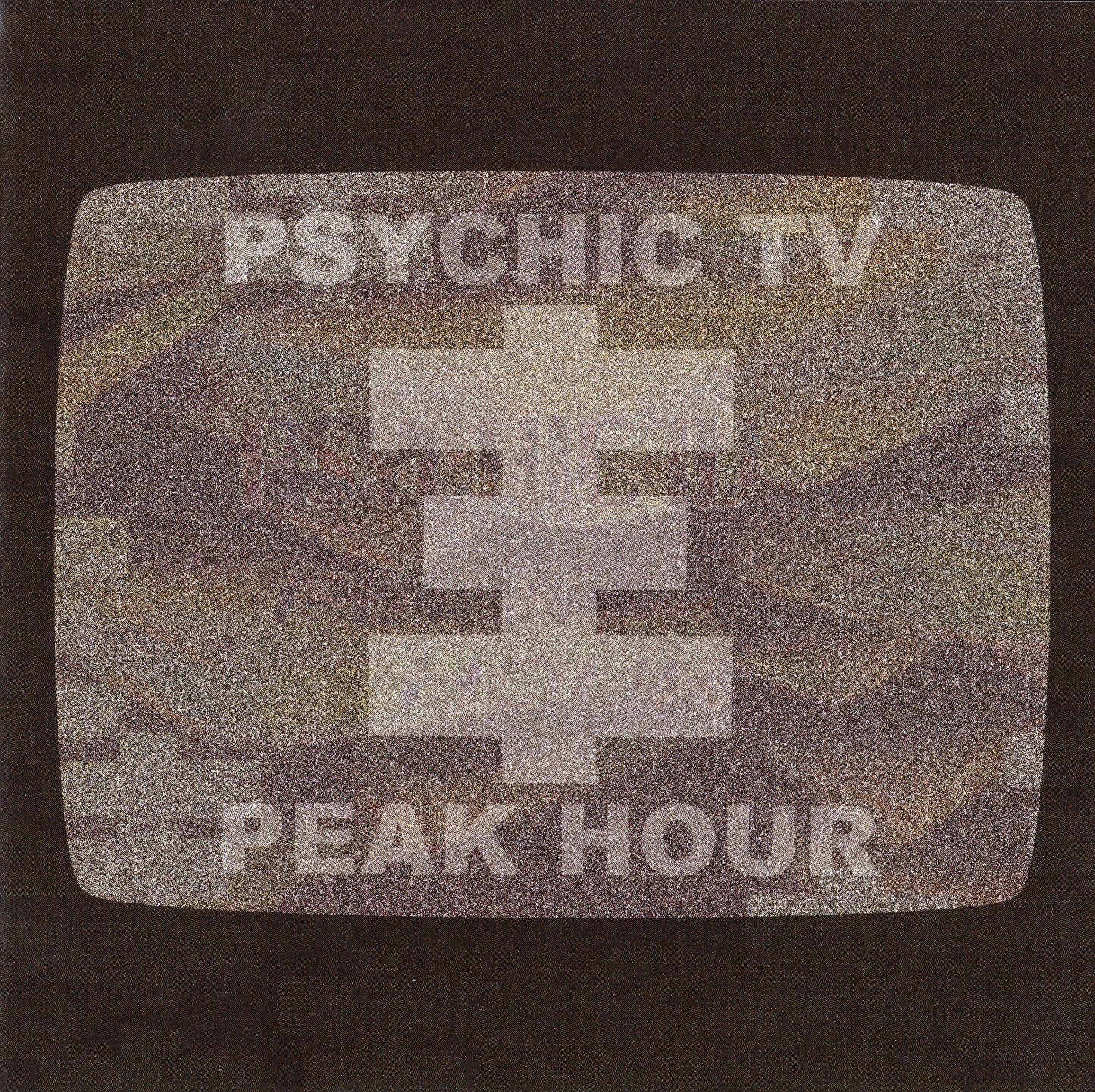 PSYCHIC TV  - PEAK HOUR