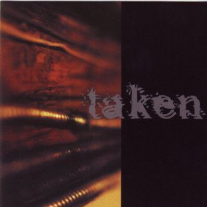 TAKEN  - FINDING SOLACE IN DISSENSION