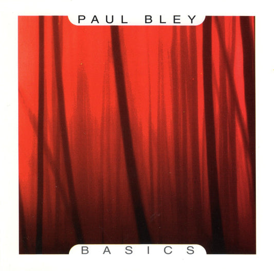 BLEY, PAUL  - BASICS