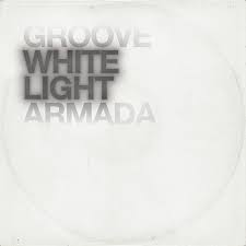 GROOVE ARMADA  - WHITE LIGHT