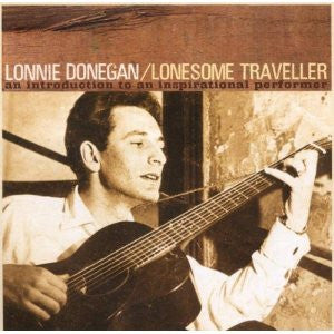 DONEGAN, LONNIE  - LONESOME TRAVELLER