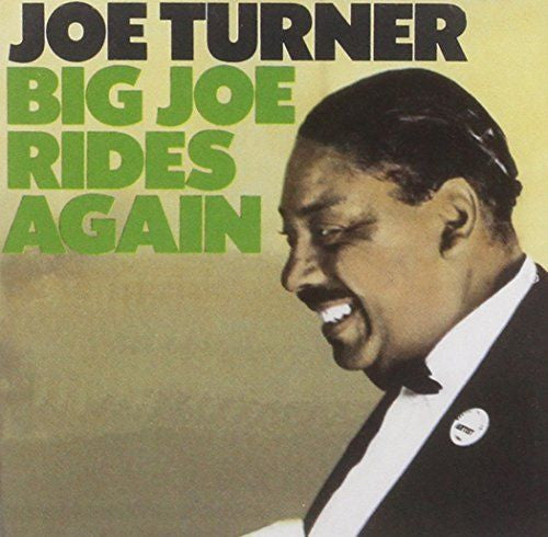 TURNER, BIG JOE  - BIG JOE RIDES AGAIN