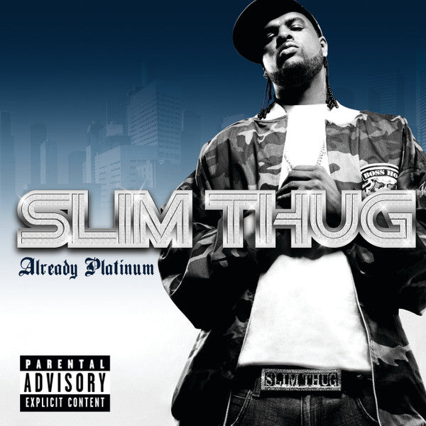 SLIM THUG  - ALREADY PLATINUM