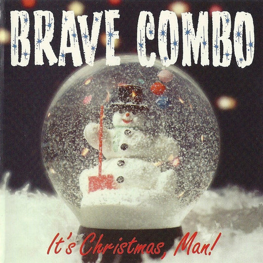 BRAVE COMBO  - IT'S CHRISTMAS MAN!