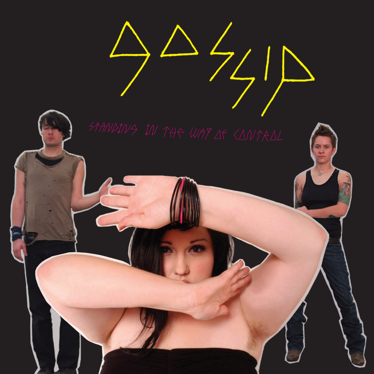 GOSSIP - STANDING IN THE WAY OF CONTROL