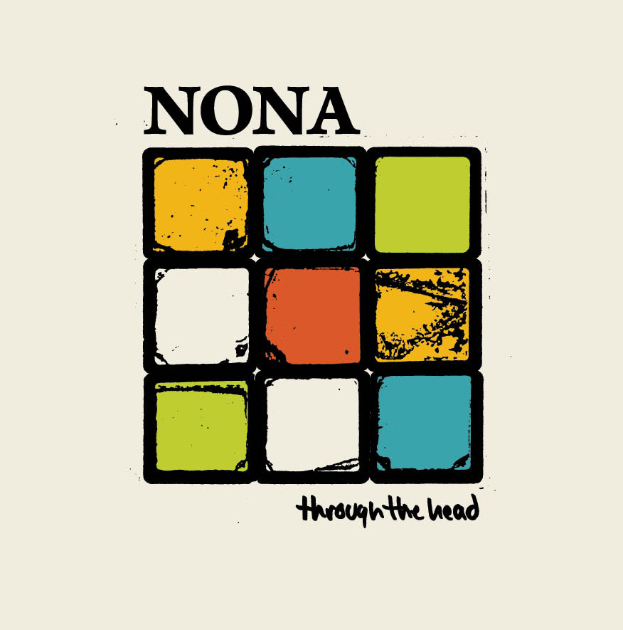 NONA  - THROUGH THE HEAD