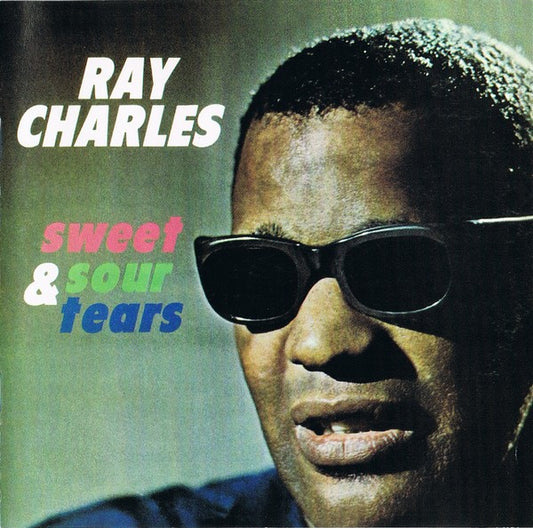 CHARLES, RAY  - SWEET & SOUR TEARS