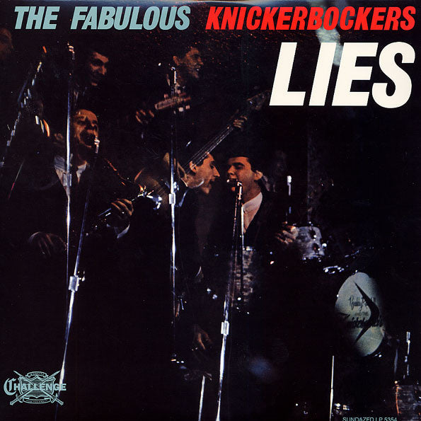 THE FABULOUS KNICKERBOCKERS* - LIES