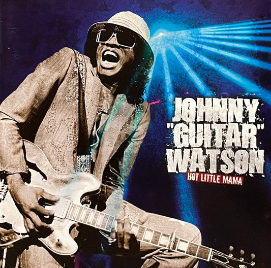 WATSON, JOHNNY GUITAR  - HOT LITTLE MAMA