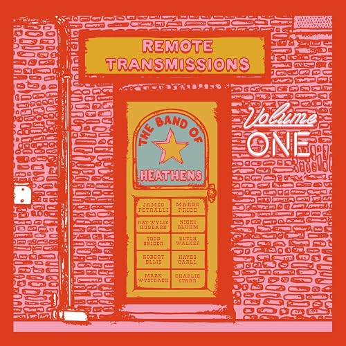 THE BAND OF HEATHENS - REMOTE TRANSMISSIONS VOL 1 (CD)