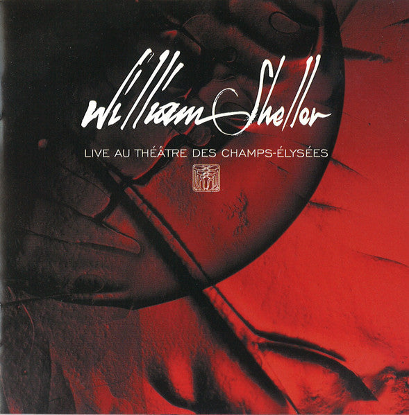 SHELLER, WILLIAM  - LIVE AU THEATRE DES CHAMPS-ELYSES