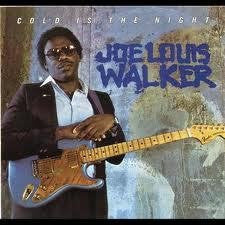 WALKER, JOE LOUIS  - COLD IS THE NIGHT