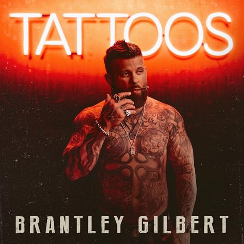 GILBERT, BRANTLEY - TATTOOS