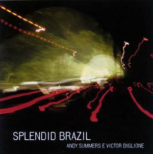 SUMMERS, ANDY  - SPLENDID BRAZIL