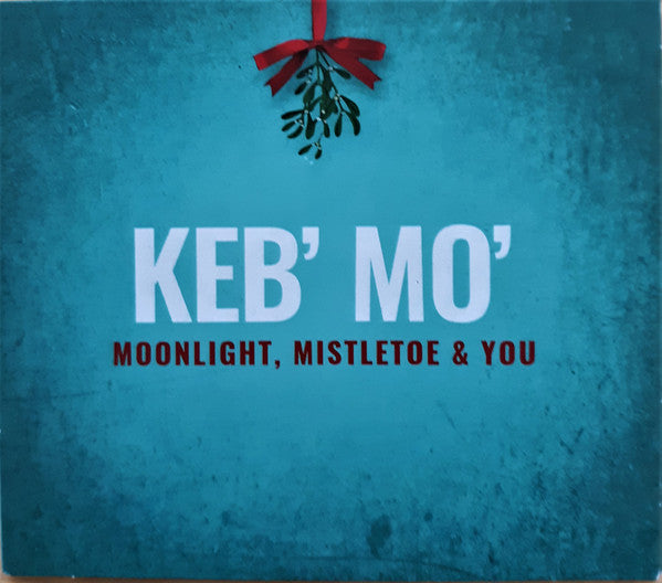 KEB' MO  - MOONLIGHT, MISTLETOE & YOU