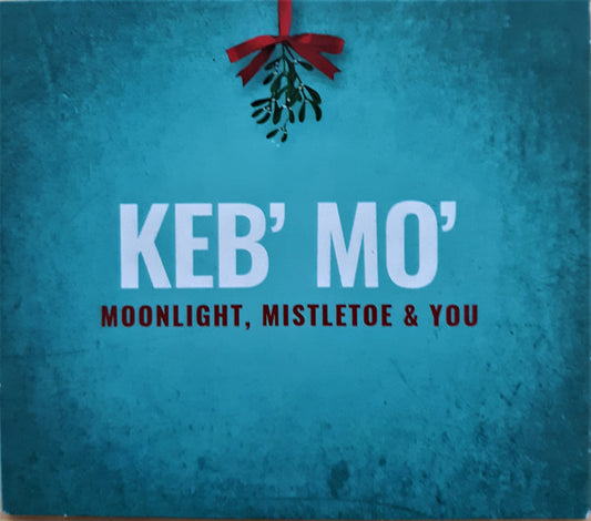 KEB' MO  - MOONLIGHT, MISTLETOE & YOU