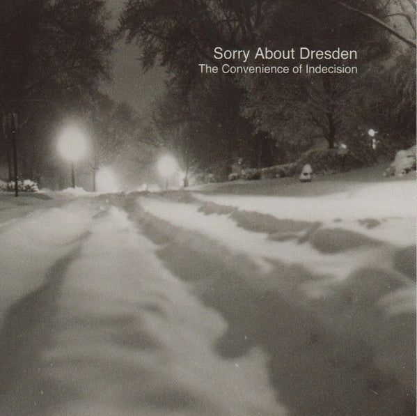 SORRY ABOUT DRESDEN  - CONVENIENCE OF INDECISION