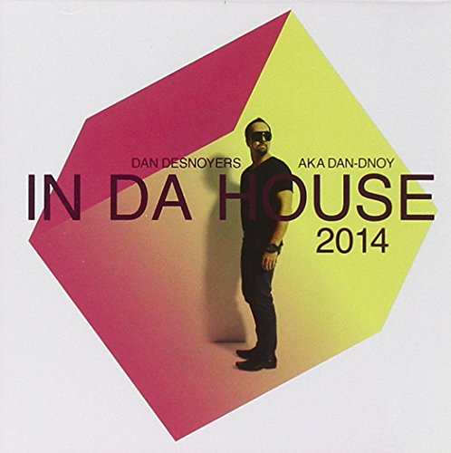 DESNOYERS, DAN - IN DA HOUSE 2014 (CD)