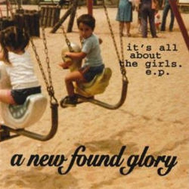 NEW FOUND GLORY  - IT'S ALL ABOUT THE GIRLS (EP)