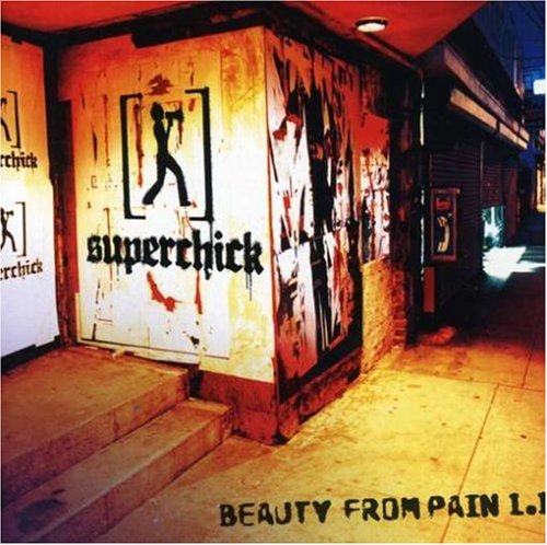 SUPERCHICK  - BEAUTY FROM PAIN 1.1