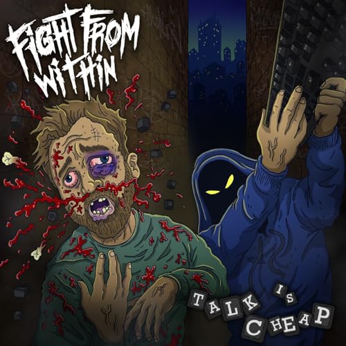 FIGHT FROM WITHIN - TALK IS CHEAP (CD)