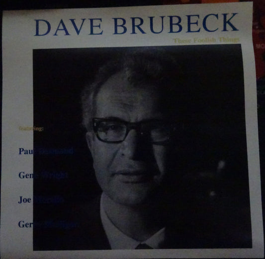 BRUBECK, DAVE  - THESE FOOLISH THINGS