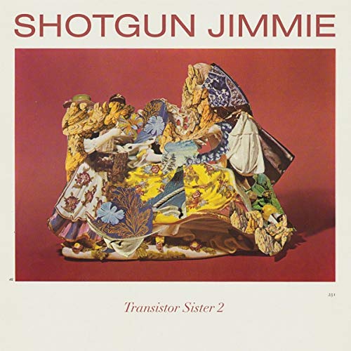 SHOTGUN JIMMIE - TRANSISTOR SISTER 2 (VINYL)
