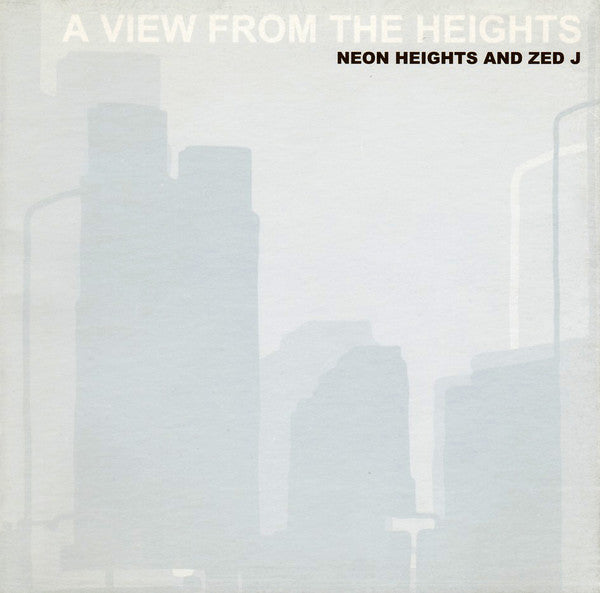 NEON HEIGHTS  - A VIEW FROM THE HEIGHTS