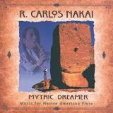 NAKAI, R. CARLOS  - MYTHIC DREAMER